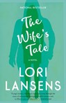The Wife's Tale - Lori Lansens - 9780307373045