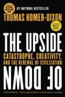 The Upside of Down - Thomas Homer-Dixon - 9780307375872