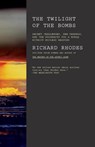 Twilight Of The Bombs - Richard Rhodes - 9780307387417