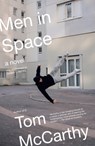 Men in Space - Tom McCarthy - 9780307388223