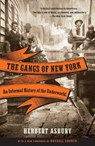 The Gangs of New York - Herbert Asbury - 9780307388988