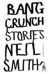 Bang Crunch - Neil Smith - 9780307389299