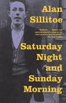 Saturday Night and Sunday Morning - Alan Sillitoe - 9780307389657