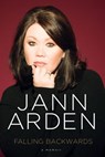 Falling Backwards: A Memoir - Jann Arden - 9780307399861