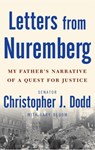 Letters from Nuremberg - Christopher Dodd ; Lary Bloom - 9780307405685