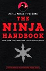 Ask a Ninja Presents The Ninja Handbook - Douglas Sarine ; Kent Nichols - 9780307405807
