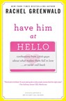 Have Him at Hello - Rachel Greenwald - 9780307406545