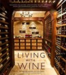 Living with Wine - Samantha Nestor ; Alice Feiring - 9780307407894