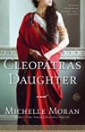 Cleopatra's Daughter - Michelle Moran - 9780307409133