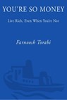 You're So Money - Farnoosh Torabi - 9780307409294