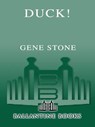 Duck! - Gene Stone - 9780307415097