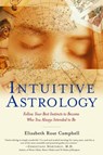 Intuitive Astrology - Elizabeth Rose Campbell - 9780307415707