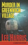 Murder in Greenwich Village - Lee Harris - 9780307416131