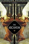 The Arcanum - Thomas Wheeler - 9780307418364