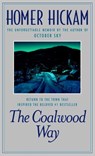 The Coalwood Way - Homer Hickam - 9780307423320