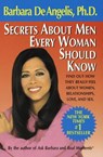 Secrets About Men Every Woman Should Know - Barbara De Angelis - 9780307423436