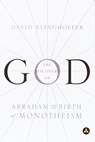 The Discovery of God - David Klinghoffer - 9780307423924
