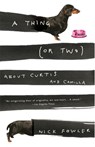 A Thing (or Two) About Curtis and Camilla - Nick Fowler - 9780307424532