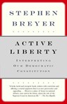 Active Liberty - Stephen Breyer - 9780307424617
