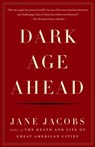 Dark Age Ahead - Jane Jacobs - 9780307425454