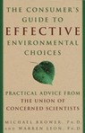 The Consumer's Guide to Effective Environmental Choices - Michael Brower ; Warren Leon - 9780307427021