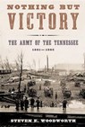 Nothing but Victory - Steven E. Woodworth - 9780307427069
