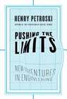 Pushing the Limits - Henry Petroski - 9780307427366
