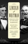Lincoln and Whitman - Daniel Mark Epstein - 9780307431400