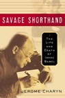 Savage Shorthand - Jerome Charyn - 9780307431790