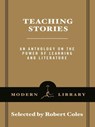 Teaching Stories - Robert Coles ; Leo Tolstoy - 9780307431912