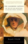 The Algerine Captive - Royall Tyler - 9780307431929