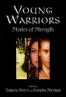 Young Warriors: Stories of Strength - Tamora Pierce ; Josepha Sherman - 9780307434128