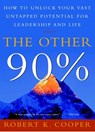 The Other 90% - Robert K. Cooper - 9780307434524