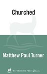 Churched - Matthew Paul Turner - 9780307446053