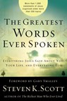 The Greatest Words Ever Spoken - Steven K. Scott - 9780307446121