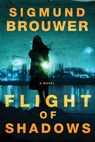Flight of Shadows - Sigmund Brouwer - 9780307446367