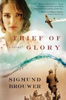 Thief of Glory - Sigmund Brouwer - 9780307446497