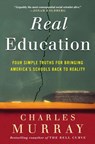 Real Education - Charles Murray - 9780307449368