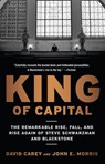 King of Capital - David Carey ; John E. Morris - 9780307453013
