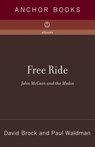 Free Ride - David Brock ; Paul Waldman - 9780307454607