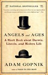 Angels and Ages - Adam Gopnik - 9780307455307