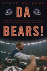 Da Bears! - Steve Delsohn - 9780307464699