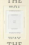 The Way Through Doors - Jesse Ball - 9780307472649