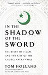 In the Shadow of the Sword - Tom Holland - 9780307473653