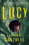 Lucy - Laurence Gonzales - 9780307473905