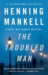 The Troubled Man - Henning Mankell - 9780307477408