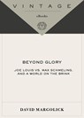 Beyond Glory - David Margolick - 9780307482204