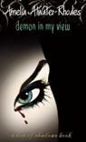 Demon in My View - Amelia Atwater-Rhodes - 9780307483720