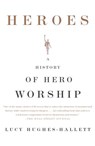 Heroes - Lucy Hughes-Hallett - 9780307485908