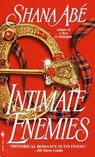 Intimate Enemies - Shana Abé - 9780307486356